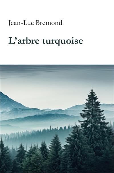 L'arbre turquoise