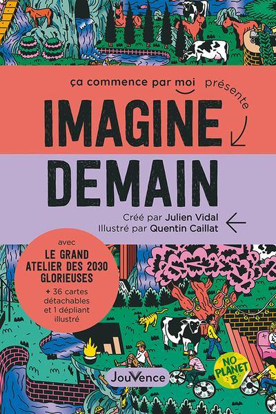 Imagine demain : avec le grand atelier des 2030 glorieuses