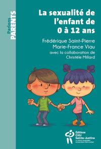 La sexualité de l'enfant de 0 à 12 ans