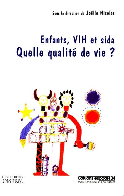 Enfants, VIH et sida, quelle qualité de vie ?