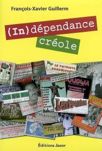 (In)dépendance créole