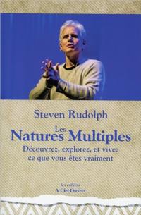 Les natures multiples : découvrez, explorez, et vivez ce que vous êtes vraiment