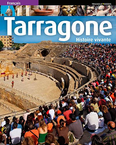 Tarragone : histoire vivante