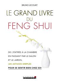 Le grand livre du feng shui