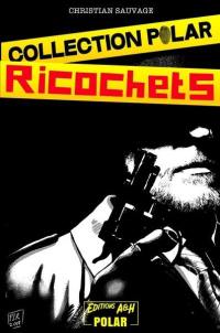 Ricochets : policier