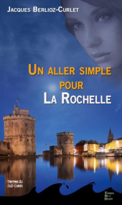 Un aller simple pour La Rochelle