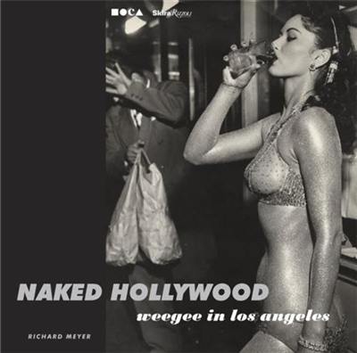 Naked Hollywood Weegee in LA