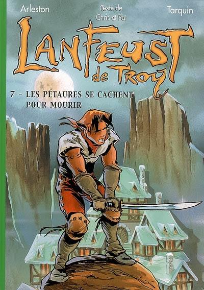 Lanfeust de Troy. Vol. 7. Les pétaures se cachent pour mourir