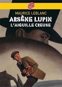 Arsène Lupin. L'aiguille creuse