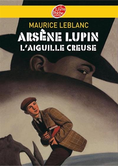 Arsène Lupin. L'aiguille creuse