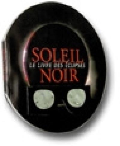 Soleil noir : histoire et mécanisme des éclipses