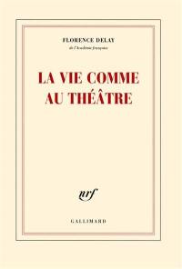 La vie comme au théâtre