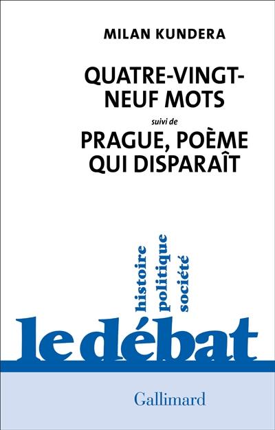 Quatre-vingt-neuf mots. Prague, poème qui disparaît