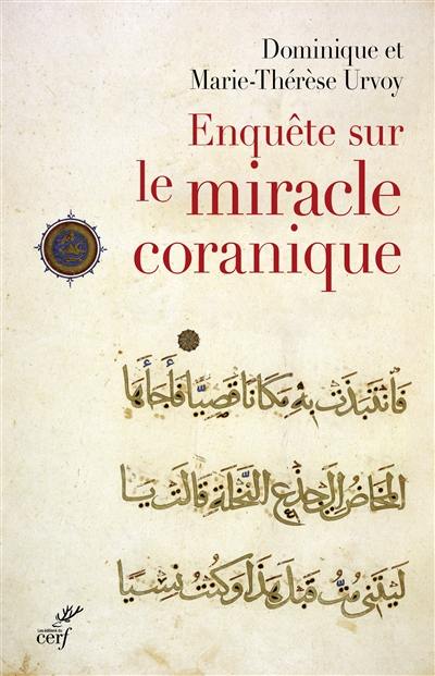 Enquête sur le miracle coranique