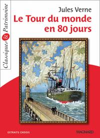 Le tour du monde en 80 jours : extraits choisis