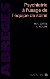 Psychiatrie à l'usage de l'équipe de soins