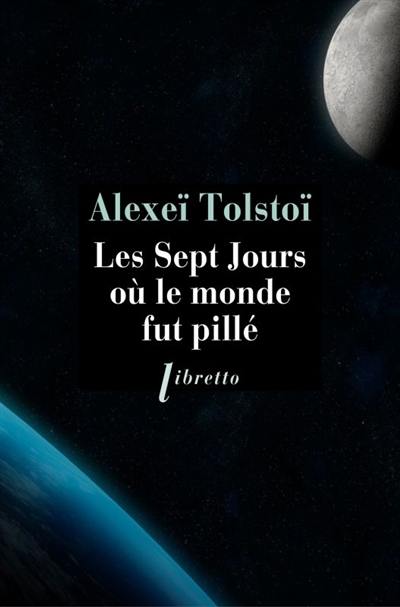 Les sept jours où le monde fut pillé