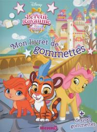 Le petit royaume des Palace pets : mon livret de gommettes