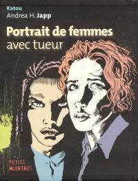 Portrait de femmes avec tueur