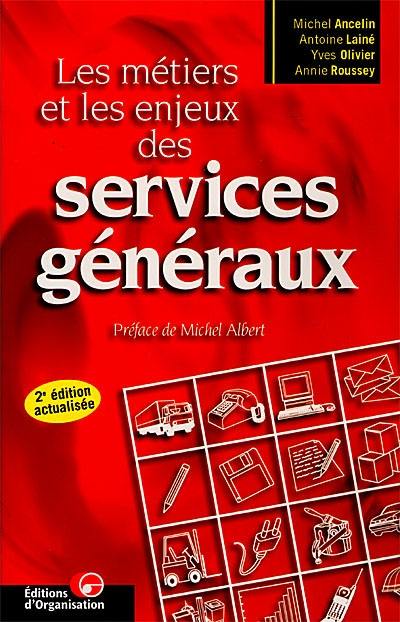 Les métiers et les enjeux des services généraux