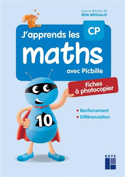 J'apprends les maths avec Picbille CP : fiches à photocopier