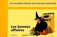 Les nouvelles histoires de la sorcière Camomille. Vol. 4. Les bonnes affaires de Camomille