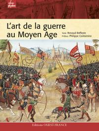 L'art de la guerre au Moyen Age