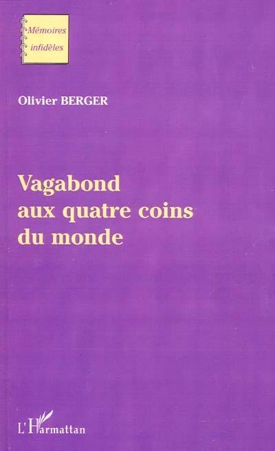 Vagabond aux quatre coins du monde