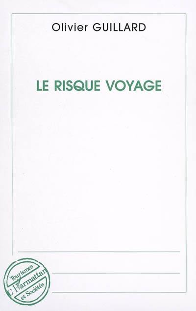 Le risque voyage