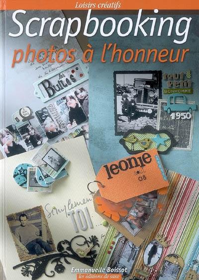 Scrapbooking : photos à l'honneur