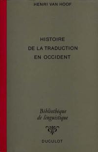 Histoire de la traduction en Occident : France, Grande-Bretagne, Allemagne, Russie, Pays-Bas