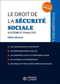 Le droit de la Sécurité sociale : système et finalités