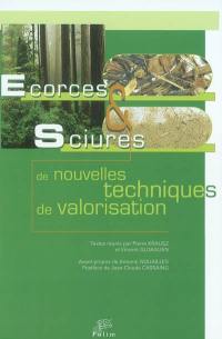 Ecorces et sciures : de nouvelles techniques de valorisation : actes de la journée d'échanges, Tulle, septembre 2002