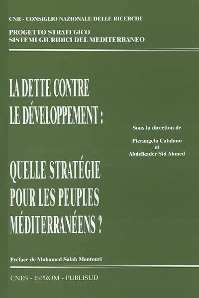 La dette contre le développement : quelle stratégie pour les peuples méditerranéens ?