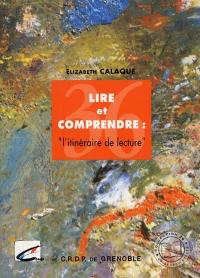 Lire et comprendre : l'itinéraire de lecture