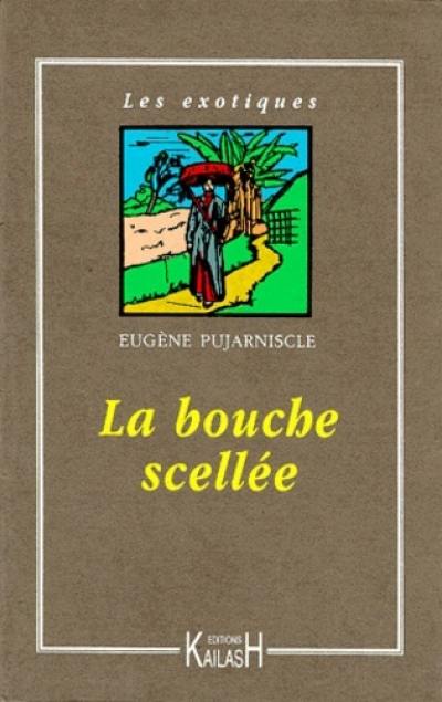 La bouche scellée