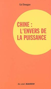 Chine : l'envers de la puissance