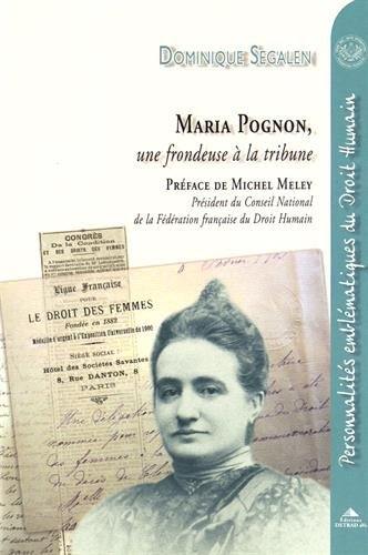 Maria Pognon, une frondeuse à la tribune