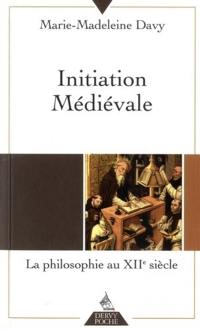 Initiation médiévale : la philosophie au XIIe siècle