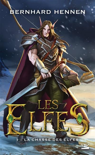 Les elfes. Vol. 1. La chasse des elfes