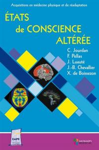 Etats de conscience altérée : actualités diagnostiques, pronostiques et thérapeutiques