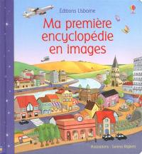 Ma première encyclopédie illustrée