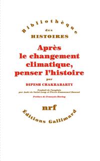 Après le changement climatique, penser l'histoire