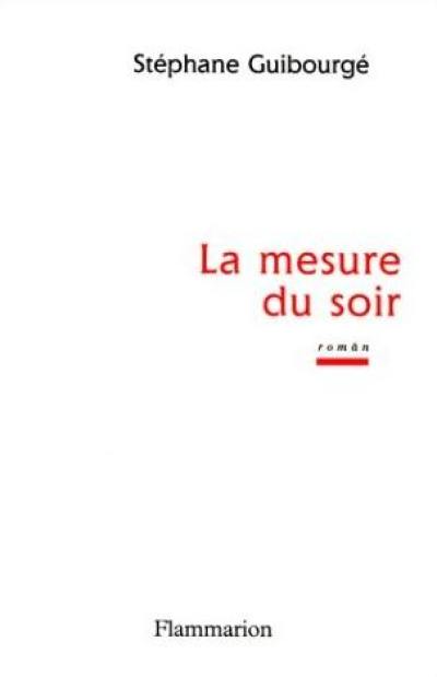 La mesure du soir