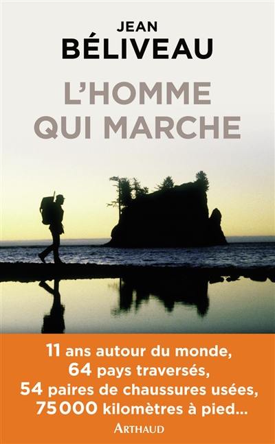 L'homme qui marche : récit