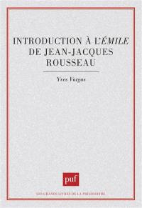 Introduction à l'Emile de Jean-Jacques Rousseau