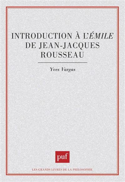 Introduction à l'Emile de Jean-Jacques Rousseau