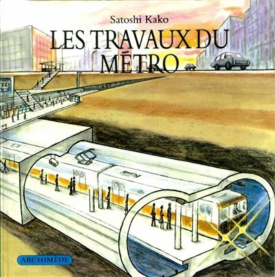 Les travaux du métro