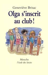 Olga s'inscrit au club !