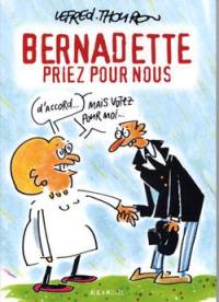 Bernadette priez pour nous